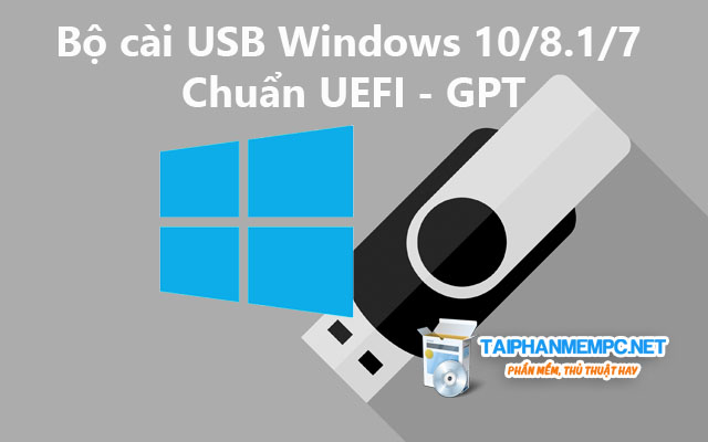 tao usb cai win uefi - gpt