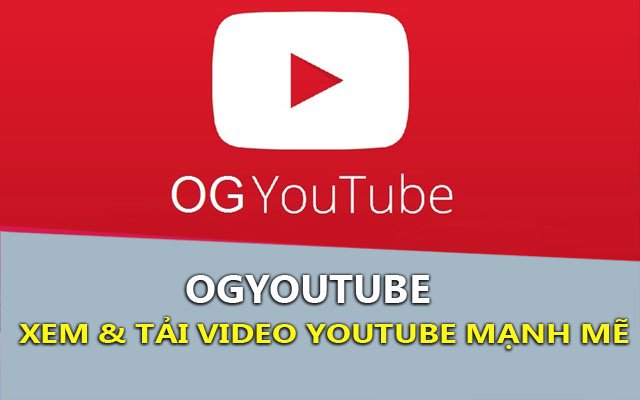 tai ogyoutube - ung dung tai video youtube tot nhat tren android