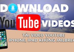 Thủ thuật tải video Youtube về iPhone, iPad không cần Jailbreak máy