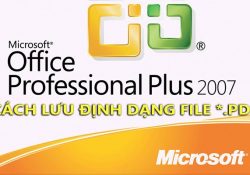 Thủ thuật lưu file PDF trên Office 2007 đơn giản nhất