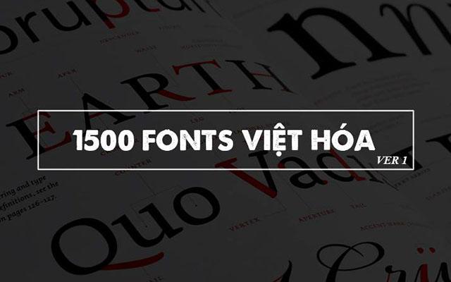 Chia sẻ hơn 1500 Font Việt Hóa đẹp và độc cho Designer