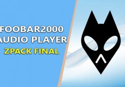 Foobar2000 zPack Final – Phiên bản Foobar đầy đủ hoàn thiện nhất