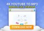 4K YouTube to MP3 v5.1.1.0057 Final – Tải nhạc MP3 từ Youtube