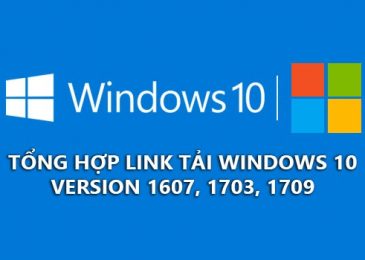 tong hop bo cai windows 10 version 1607, 1703, 1709