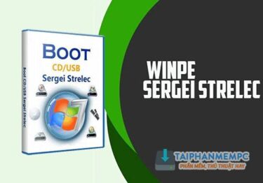 WinPE 11-10-8 Sergei Strelec 07/09/2025 – Boot cứu hộ đỉnh cao